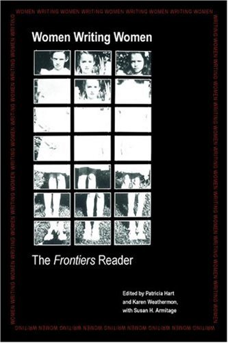 Women Writing Women: The Frontiers Reader