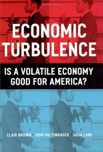Economic Turbulence: Is a Volatile Economy Good for America?