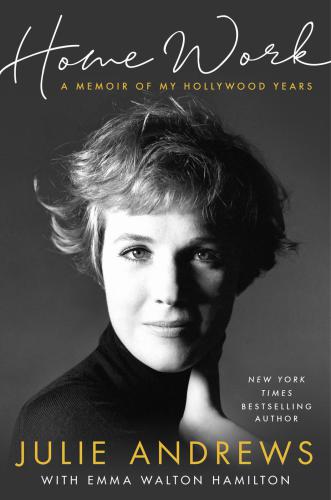 Home work: a memoir of my Hollywood years