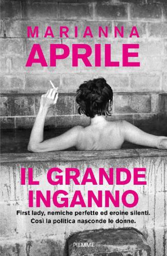 Il grande inganno: first lady, nemiche perfette ed eroine silenti: così la politica nasconde le donne