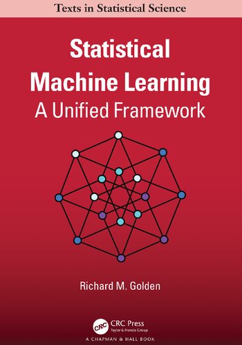 Statistical Machine Learning: A Unified Framework (Chapman & Hall/CRC Texts in Statistical Science)