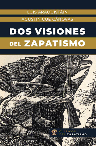 Dos visiones del zapatismo