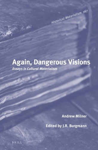 Again, dangerous visions: essays in cultural materialism