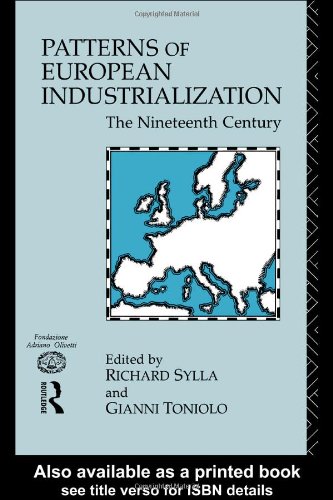 Patterns of European Industrialization: The Nineteenth Century
