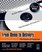 From demo to delivery: the process of production