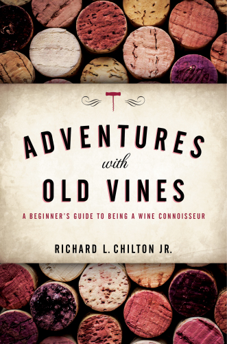 Adventures with old vines: a beginner's guide to being a wine connoisseur