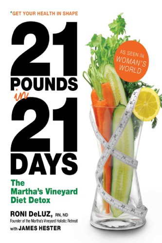 21 pounds in 21 days: the Martha's Vineyard diet detox