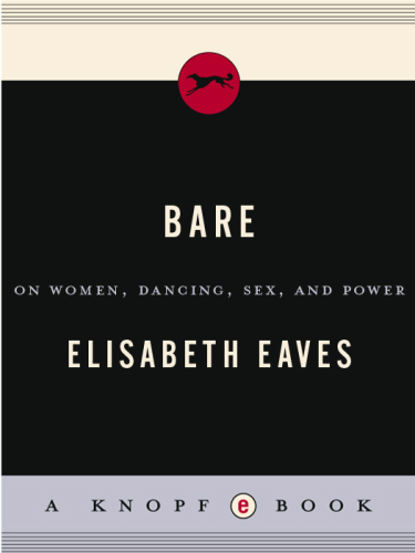 Bare: on women, dancing, sex, and power