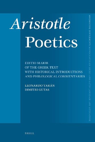 Aristotle Poetics: Editio Maior of the Greek Text with Historical Introductions and Philological Commentaries
