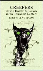 Creepers: British Horror and Fantasy in the Twentieth Century