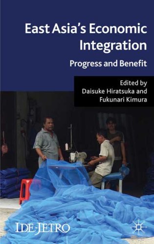 East Asia's Economic Integration: Progress and Benefit