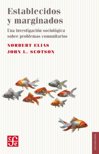 Establecidos y marginados. Una investigacón sociológica sobre problemas comunitarios