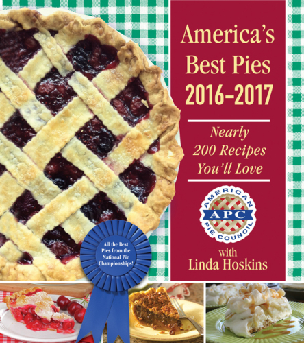 America's best pies 2016-2017: nearly 200 recipes you'll love