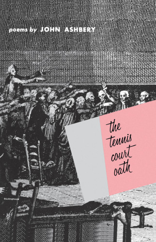The tennis court oath: poems