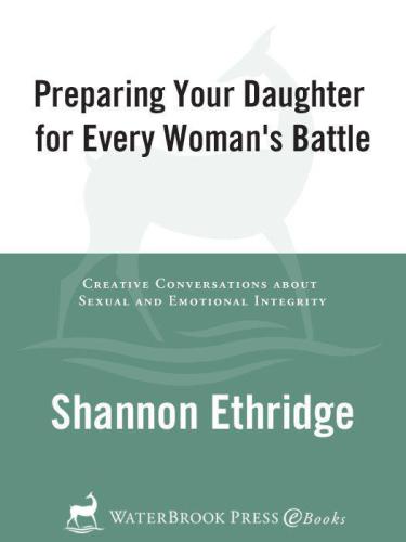Preparing Your Daughter for Every Woman's Battle