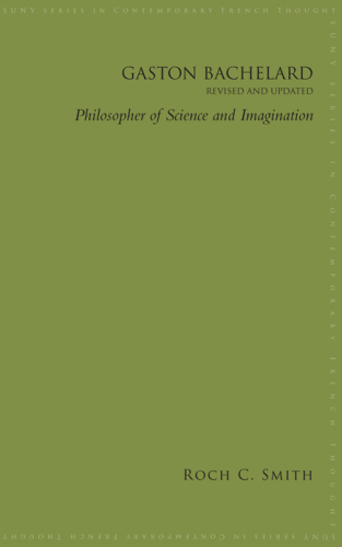 Gaston Bachelard: philosopher of science and imagination