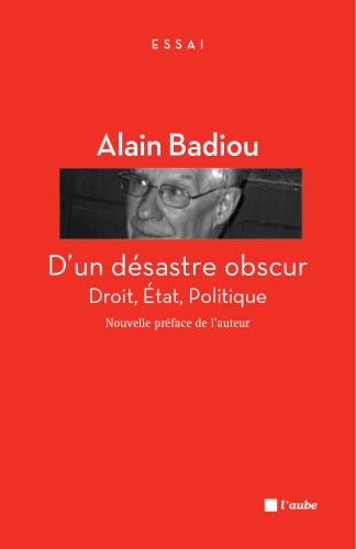 D'un désastre obscur droit, état, politique
