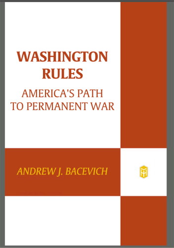 Washington rules: America's path to permanent war