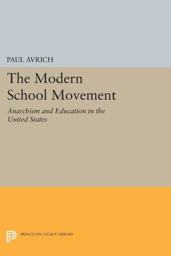 The modern school movement: anarchism and education in the United States