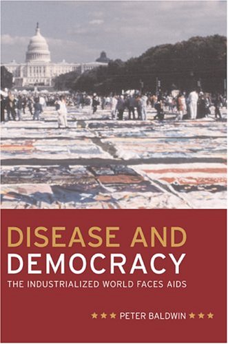 Disease and Democracy: The Industrialized World Faces AIDS