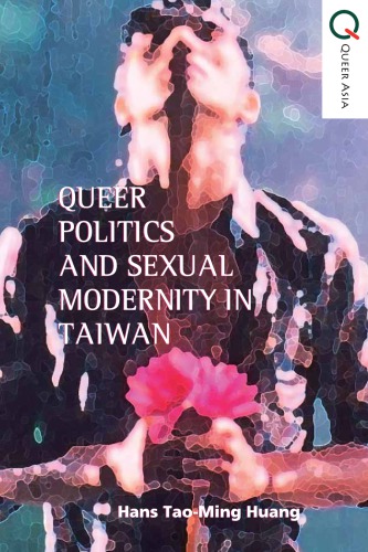 Queer politics and sexual modernity in Taiwan