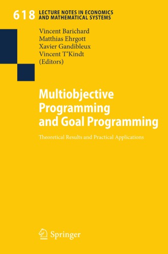 Multiobjective Programming and Goal Programming: Theoretical Results and Practical Applications