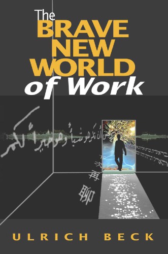 The brave new world of work