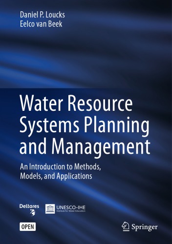 Water Resource Systems Planning and Management: an Introduction to Methods, Models, and Applications