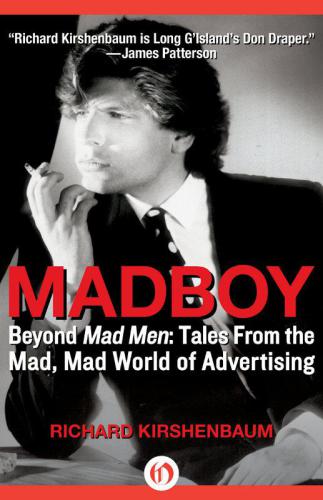 Madboy: beyond Mad Men: tales from the mad, mad world of advertising