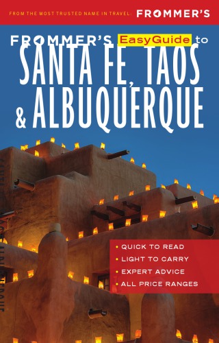 Frommer's EasyGuide to Santa Fe, Taos & Albuquerque