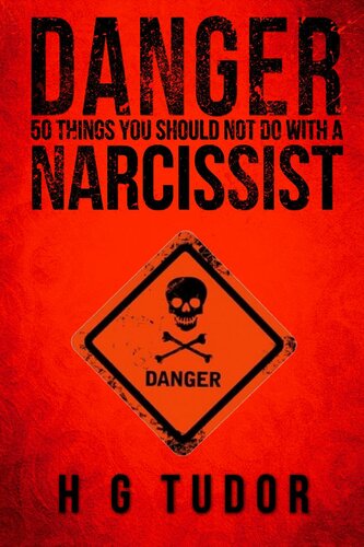 Danger: 50 Things You Should Not Do With a Narcissist