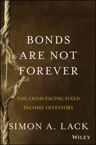 Bonds are not forever the crisis facing fixed income investors