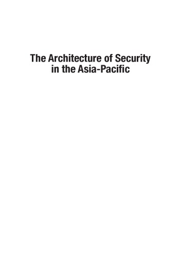 The architecture of security in the Asia-Pacific