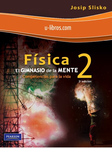 Física 2 : el gimnasio de la mente : competencia para la vida