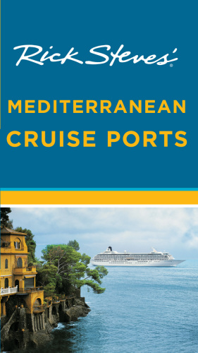 Rick Steves Mediterranean cruise ports