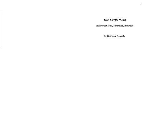 The Latin Iliad: Introduction, Text, Translation, and Notes