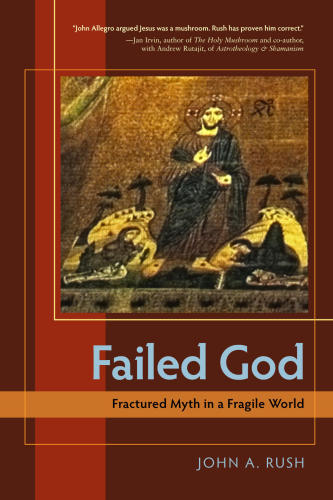 Failed god fractured myth in a fragile world