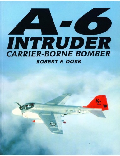 A-6 Intruder: Carrier-Borne Bomber