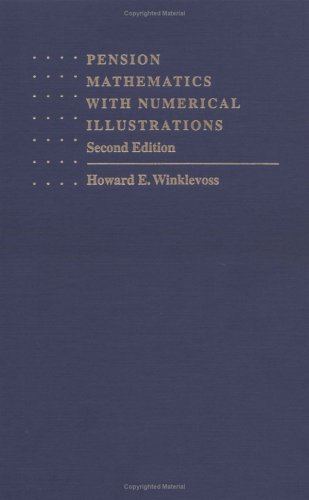 Pension Mathematics with Numerical Illustrations