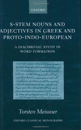 S-Stem Nouns and Adjectives in Greek and Proto-Indo-European: A Diachronic Study in Word Formation