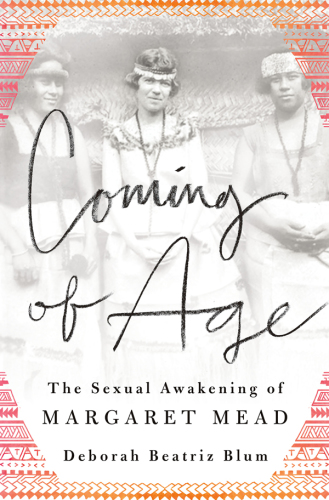 Coming of age: the sexual awakening of Margaret Mead