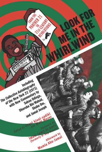 Look for me in the whirlwind: from the Panther 21 to 21st-century revolutions