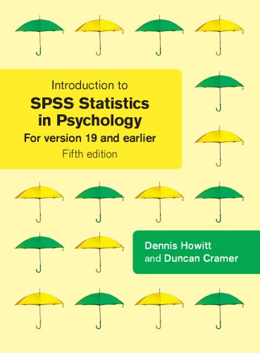 Introduction to SPSS in Psychology: for version 19 and earlier