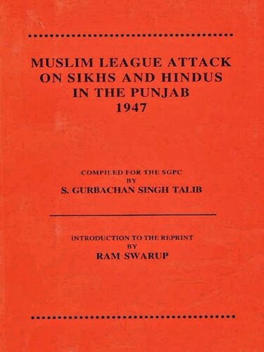 Muslim League Attack on Sikhs and Hindus in the Punjab 1947 (Kindle)