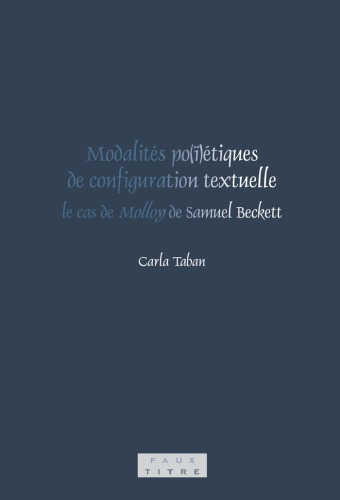 Modalits po ()tiques de configuration textuell: Le Cas de Molloy de Samuel Becket