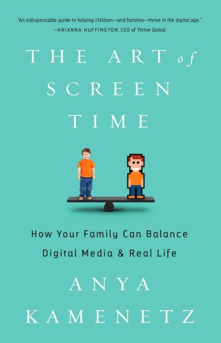The Art of Screen Time: How Your Family Can Balance Digital Media and Real Life