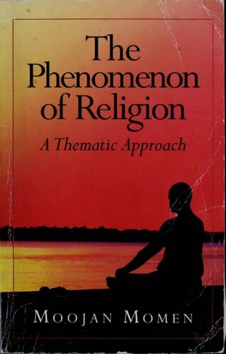 The Phenomenon of Religion: A Thematic Approach by Moojan Momen (1999-04-01)