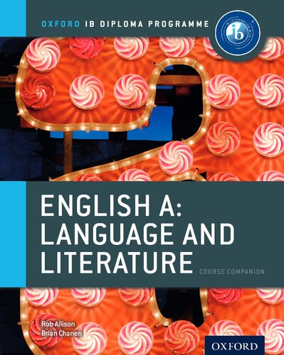 IB English A Language & Literature: Course Book: Oxford IB Diploma Program Course Book