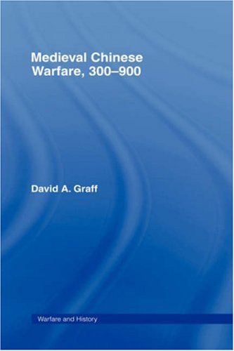 Medieval Chinese Warfare 300-900