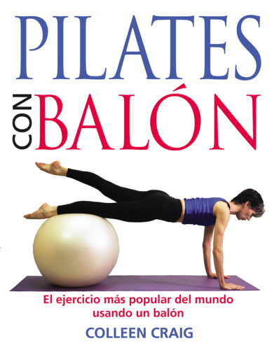 Piltes con balón: el ejercicio más popular del mundo usando un balón